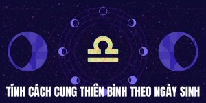 tính cách cung thiên bình theo ngày sinh